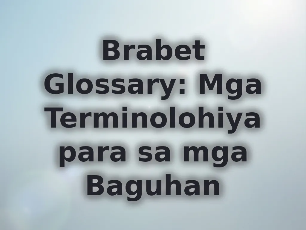 Brabet Glossary
