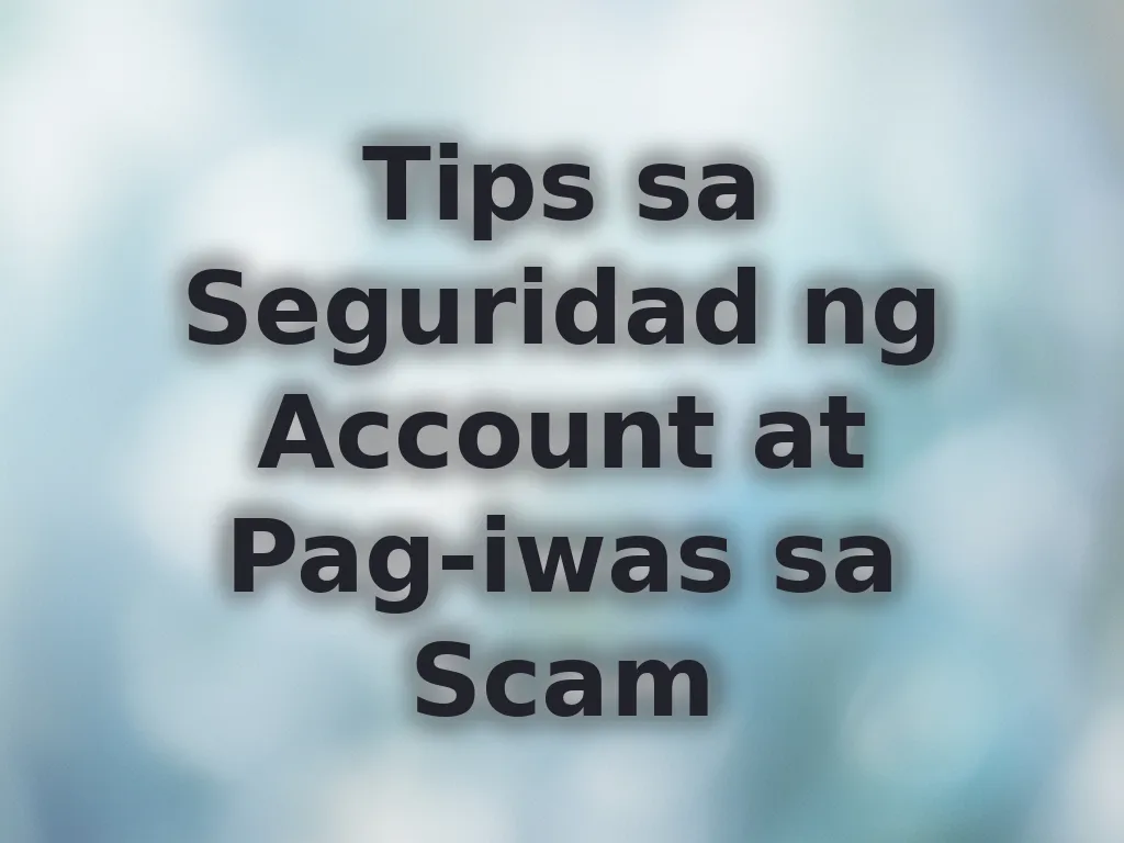 Account Security Tips
